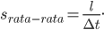 s_{rata-rata} = \frac{l}{\Delta t}.